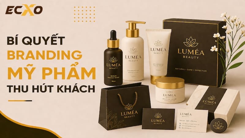 Cách xây dựng bộ nhận diện thương hiệu mỹ phẩm hiệu quả - ECXO