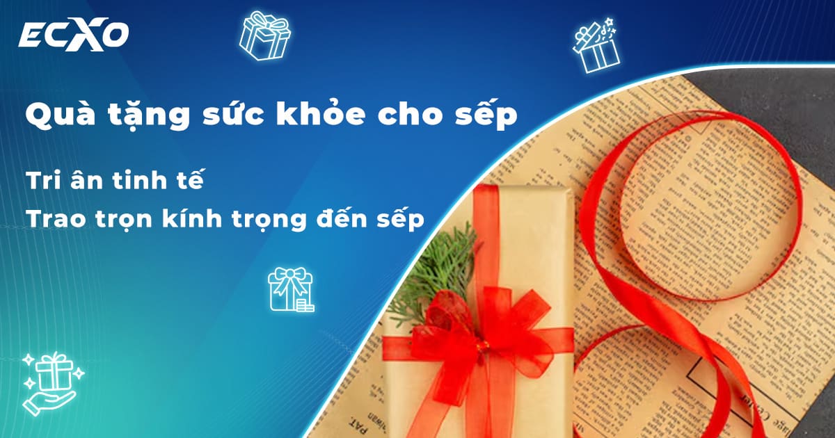 Khám phá quà tặng sức khỏe cho sếp thiết thực, vượng khí