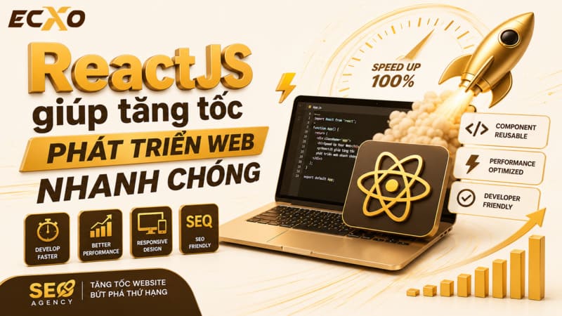 ReactJS là gì - ECXO