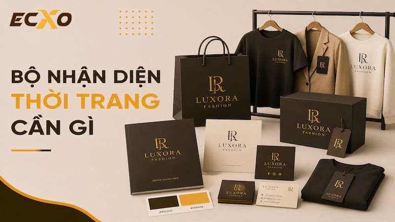 Bộ nhận diện thương hiệu thời trang bao gồm những gì | EXCO Agency - ECXO