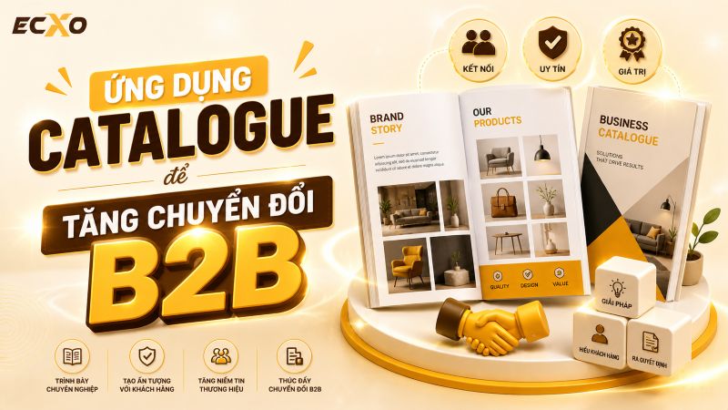 Ứng dụng Catalogue như thế nào vào các ngành B2B - ECXO