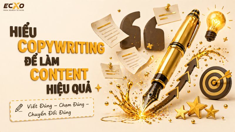 Copywriting là gì? Nghề viết nội dung không thể thiếu trong thời đại số - ECXO