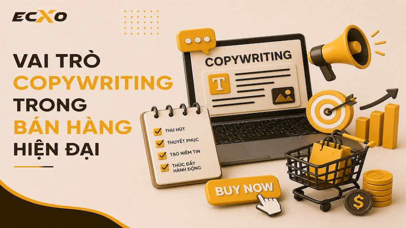 Vai trò của Copywriting trong kinh doanh - ECXO